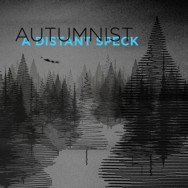 Autumnist - A Distant Speck FLAC