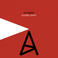 Autumnist - Future Lights Remixes