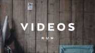 Videos - Run